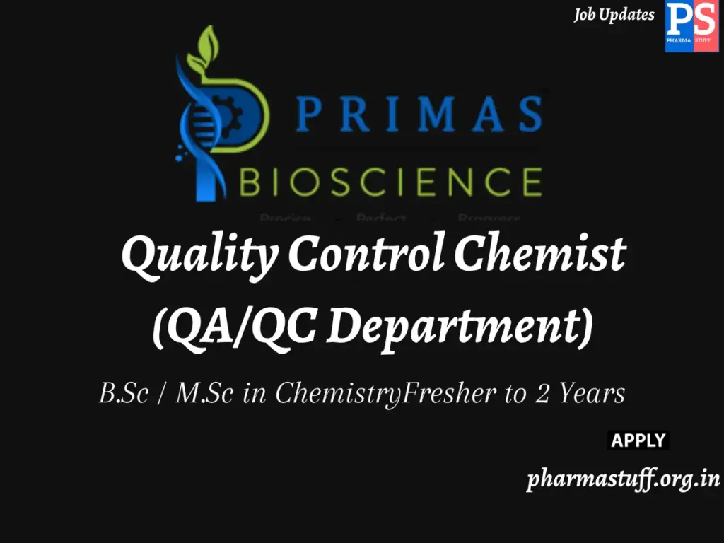 Primas Bioscience Hieing Quality Control Chemist (QA/QC Department)
