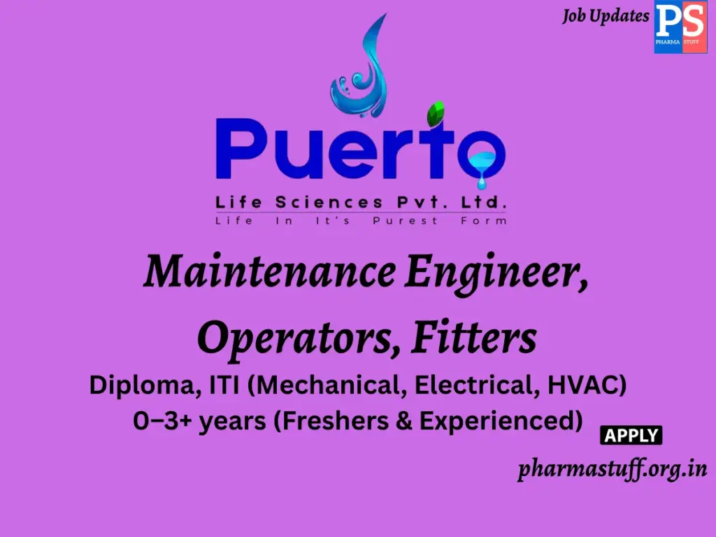 Puerto Life Sciences Hiring Maintenance Engineer, Operators, Fitters