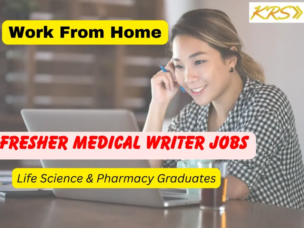 Remote Medical Writer Job for Life Science & Pharmacy Graduates at KRS Meds