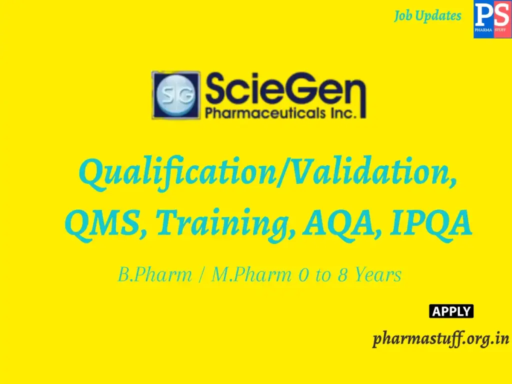 Sciegen Pharma Hiring Qualification/Validation, QMS, Training, AQA, IPQA