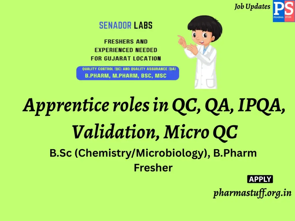 Senador Laboratories Hiring Apprentice roles in QC, QA, IPQA, Validation, Micro QC