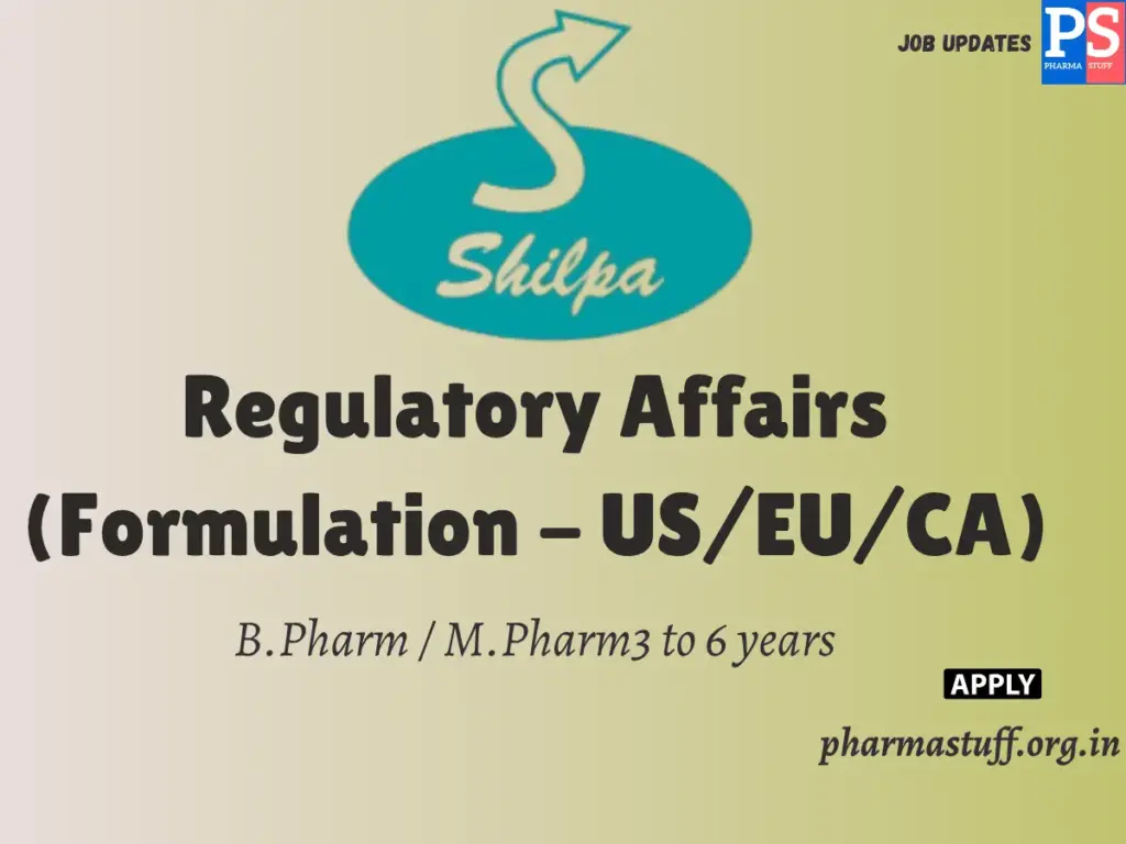 Shilpa Medicare Hiring Regulatory Affairs (Formulation - USEUCA)