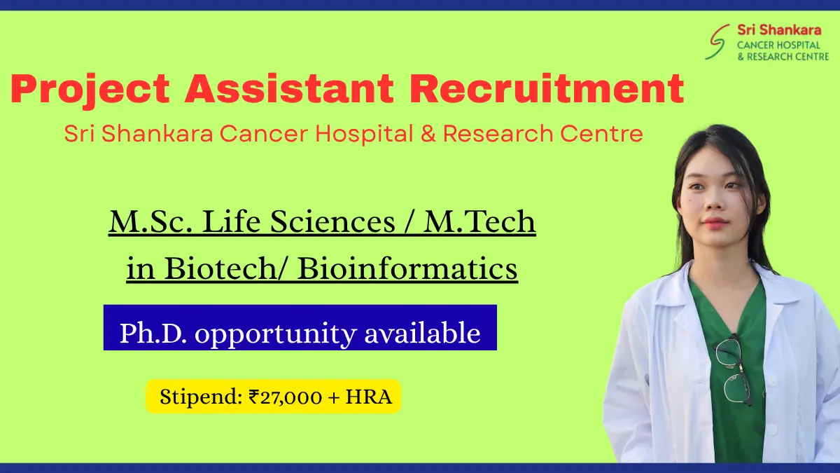 Sri Shankara Cancer Hospital Research Centre – Project Assistant Recruitment 2025