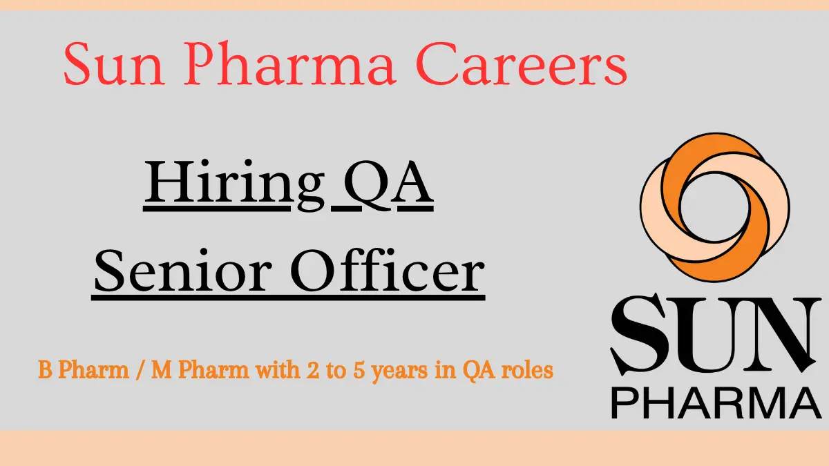 Sun Pharma Careers Hiring QA Senior Officer