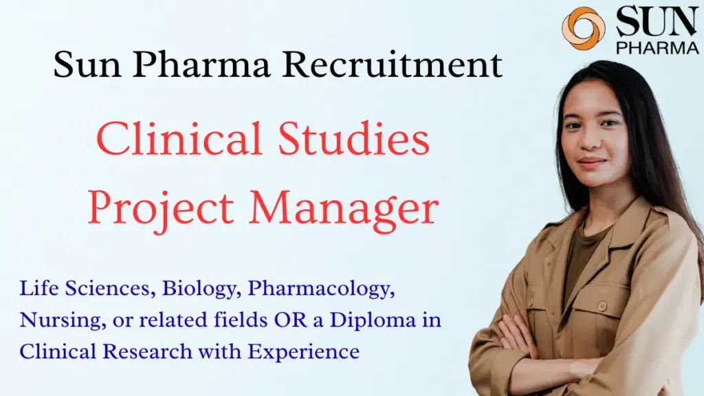 Sun Pharma Hiring Clinical Studies Project Manager