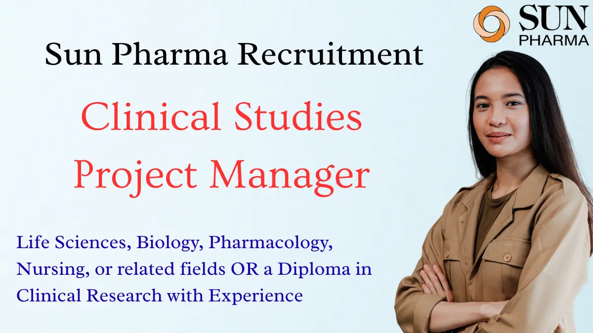 Sun Pharma Hiring Clinical Studies Project Manager