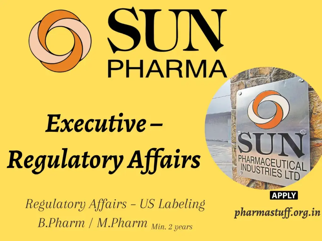 Sun Pharma Hiring Executive – Regulatory Affairs