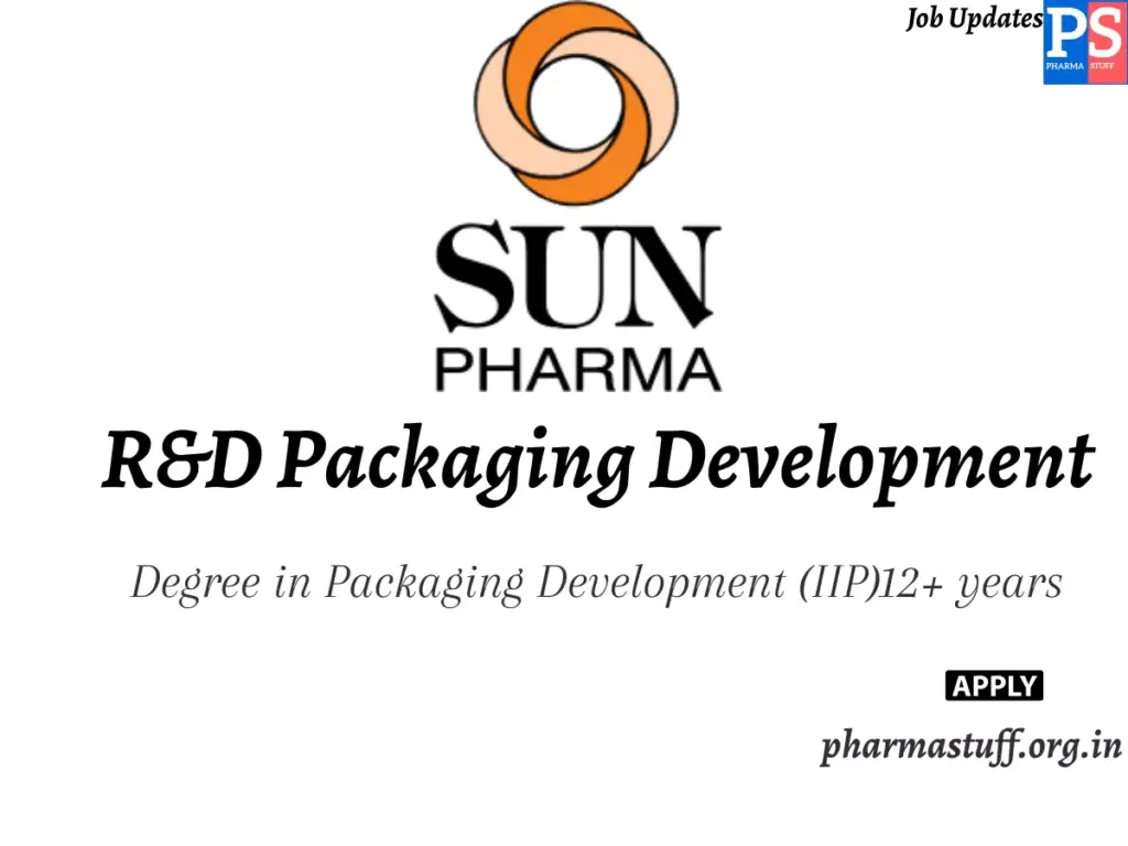 Sun Pharma Hiring R&D Packaging Development