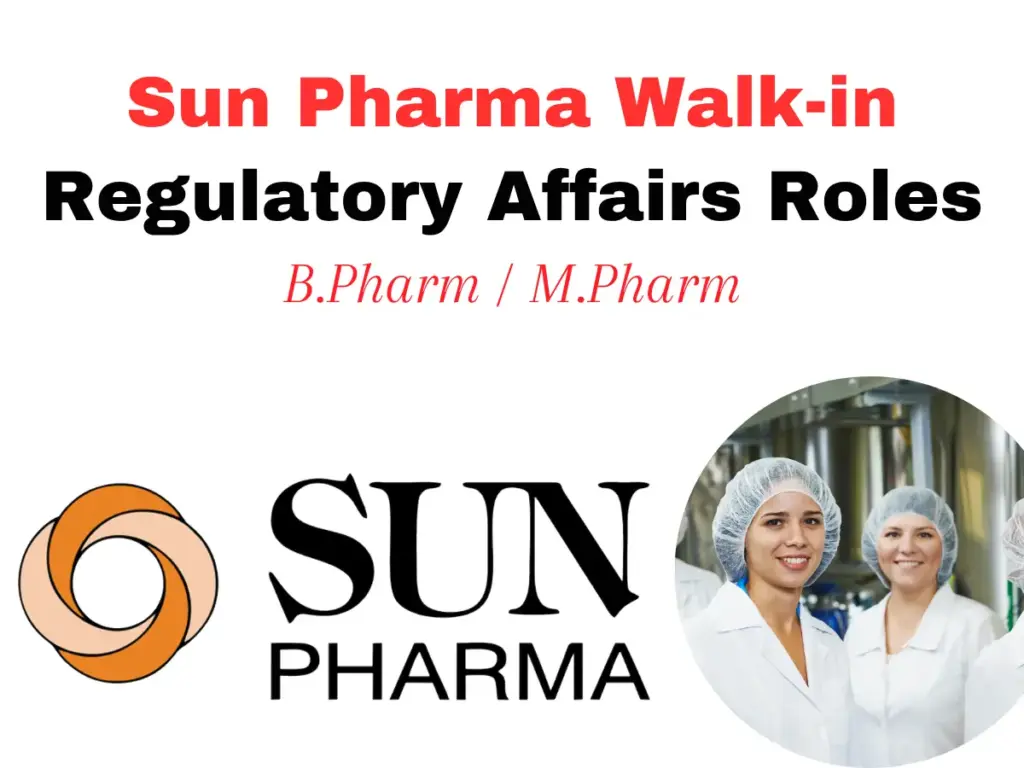 Sun Pharma Walk-in Drive for Regulatory Affairs Roles