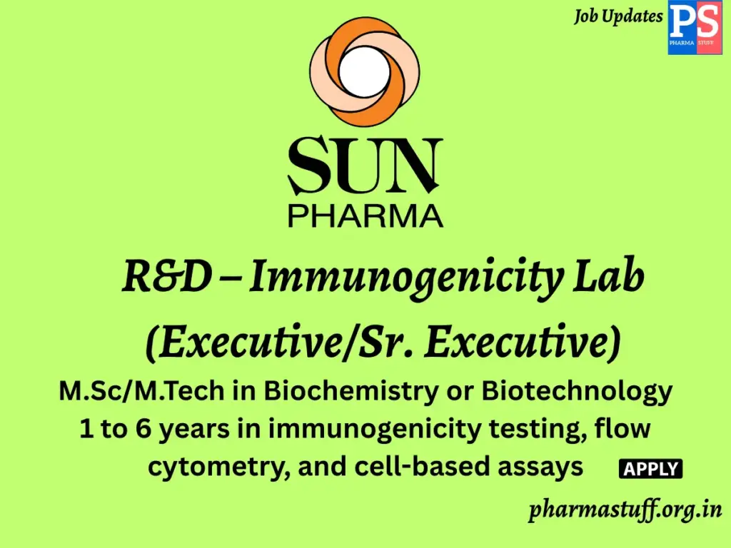 Sun Pharmaceutical Industries Hiring R&D – Immunogenicity Lab (Executive/Sr. Executive)