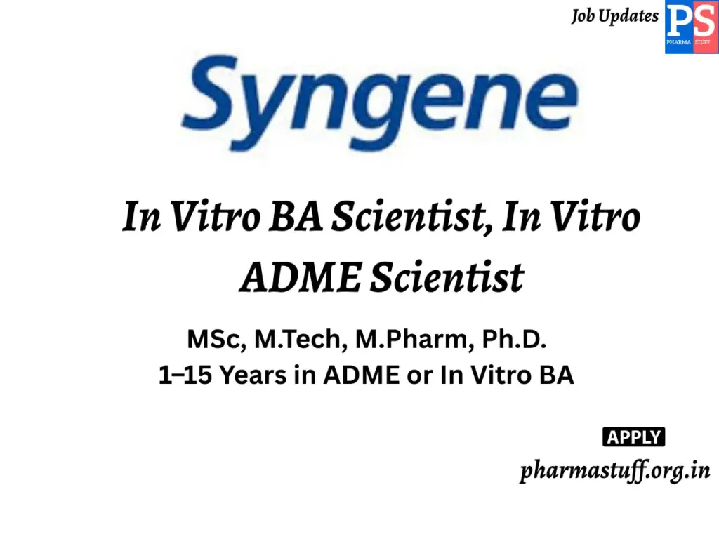 Syngene International Walk-in In Vitro BA Scientist, In Vitro ADME Scientist