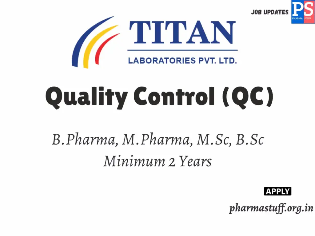 Titan Laboratories Hiring Quality Control (QC)