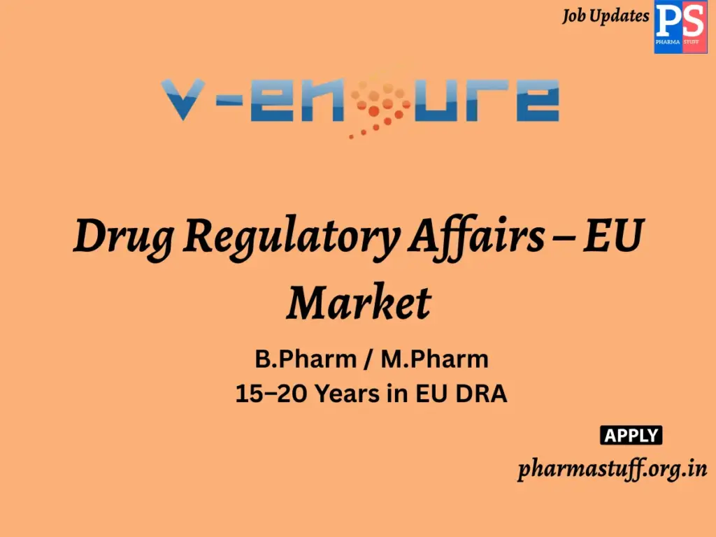 V-Ensure Pharma Technologies Hiring Drug Regulatory Affairs – EU Market