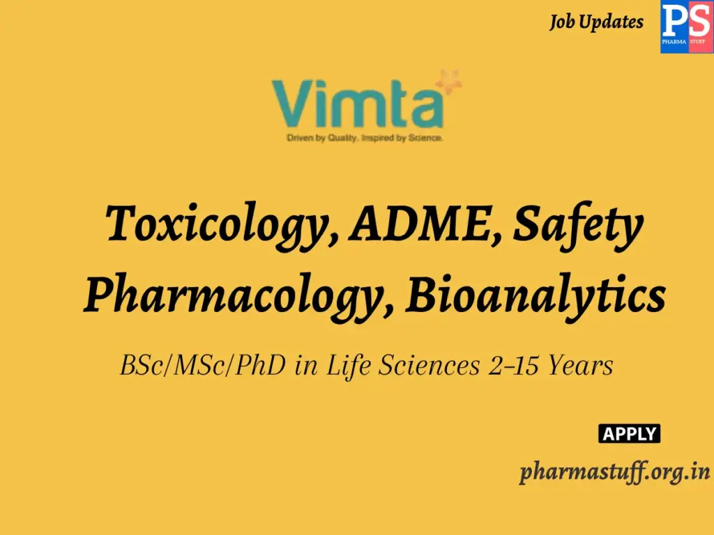 Vimta Hiring Toxicology, ADME, Safety Pharmacology, Bioanalytics