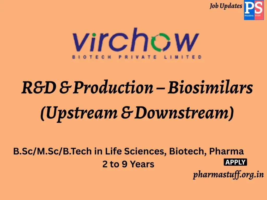 Virchow Biotech Hiring R&D & Production – Biosimilars (Upstream & Downstream)
