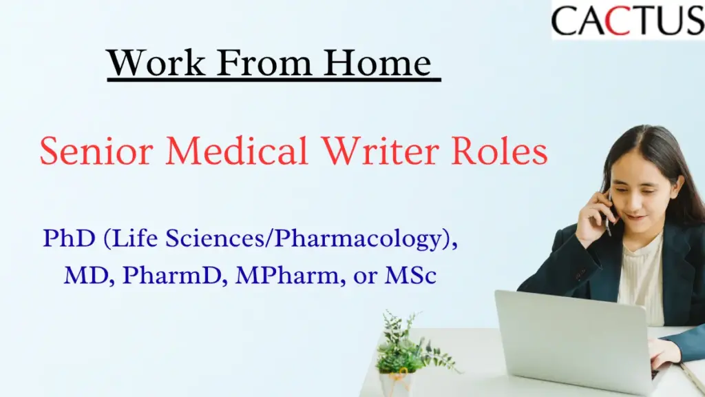 Work From Home Senior Medical Writer Roles at Cactus