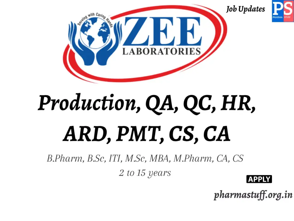 Zee Laboratories Hiring Production, QA, QC, HR, ARD, PMT, CS, CA