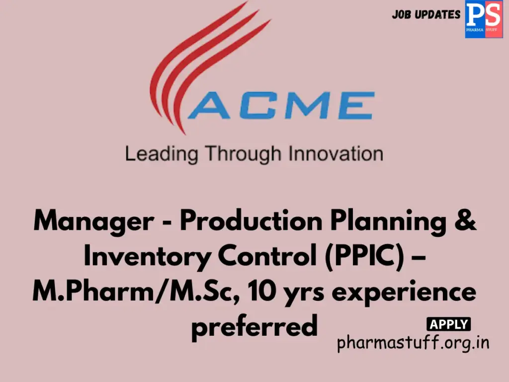 ACME, Hiring Manager - Production Planning & Inventory Control