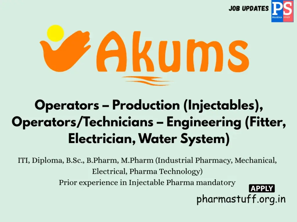 Akums Drugs Walk-in Production & Engineering Operators