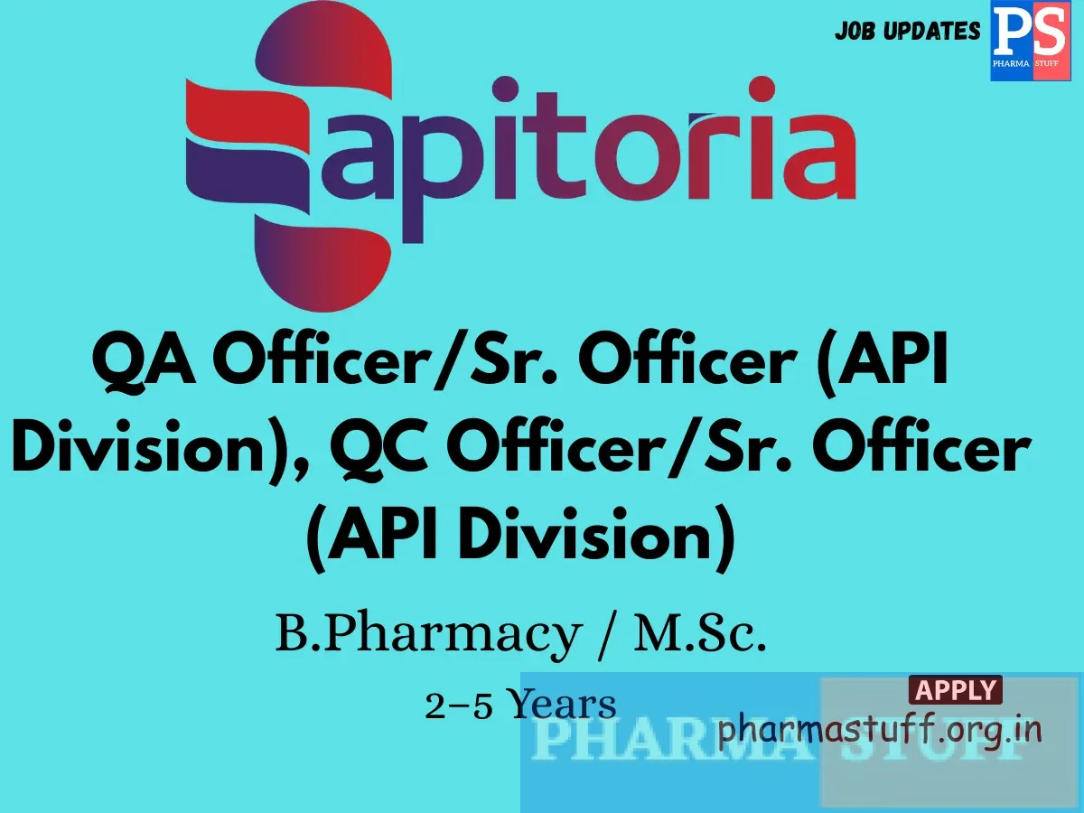 Apitoria Pharma Hiring QA OfficerSr. Officer API Division QC OfficerSr. Officer API Division
