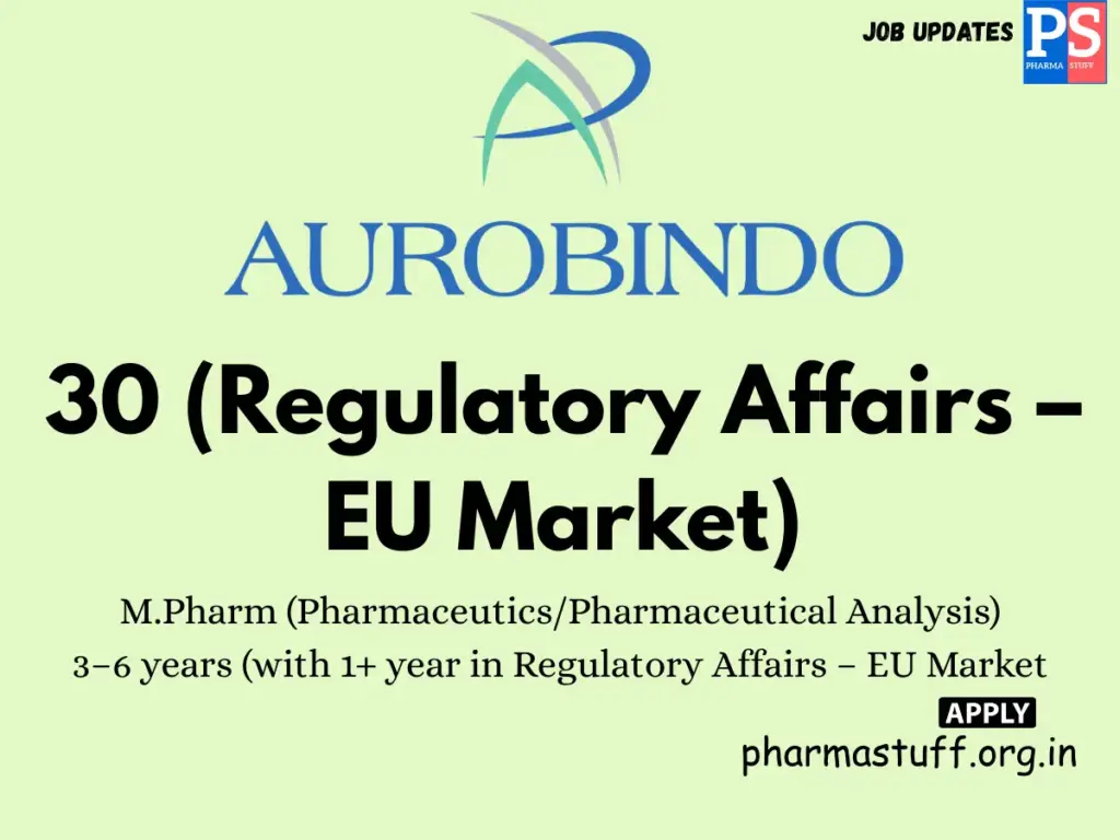 Aurobindo Pharma Hiring 30 (Regulatory Affairs – EU Market)