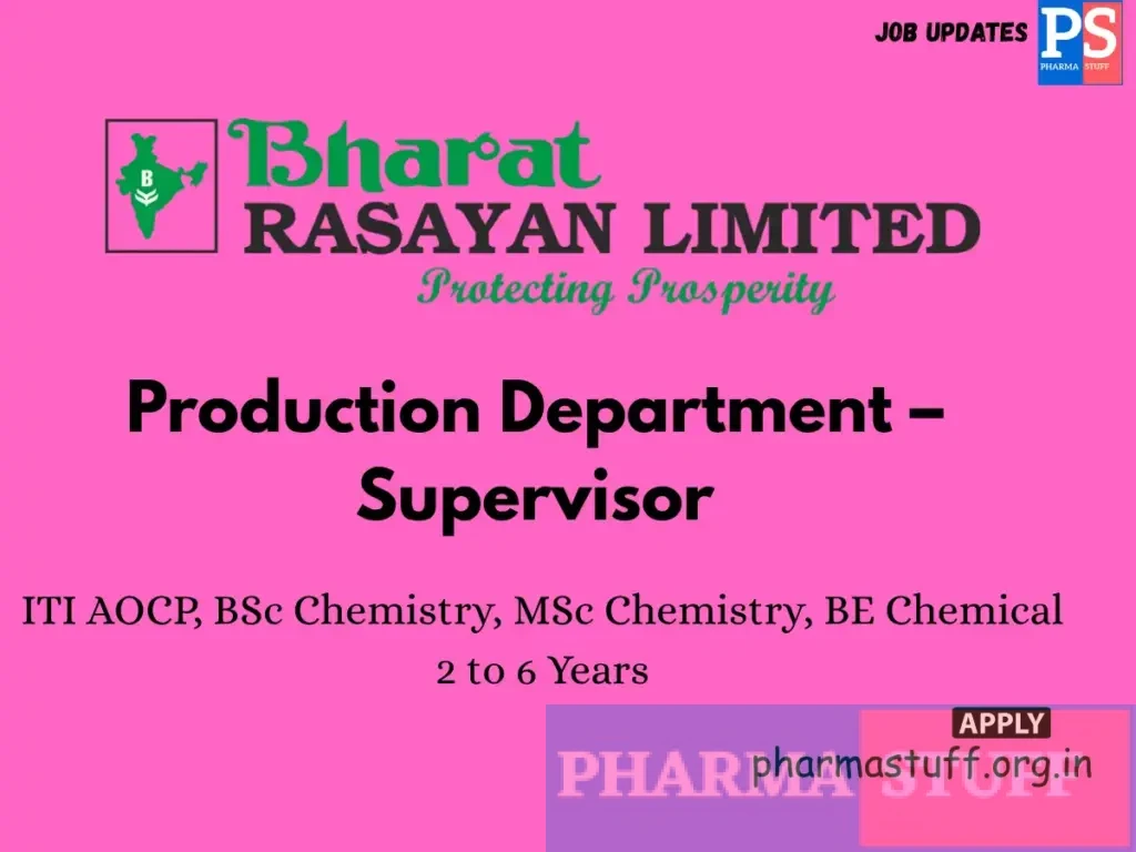 Bharat Rasayan Walk-in Production Department – Supervisor