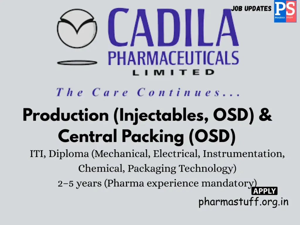 Cadila Pharma Walk-in Production & Packing roles
