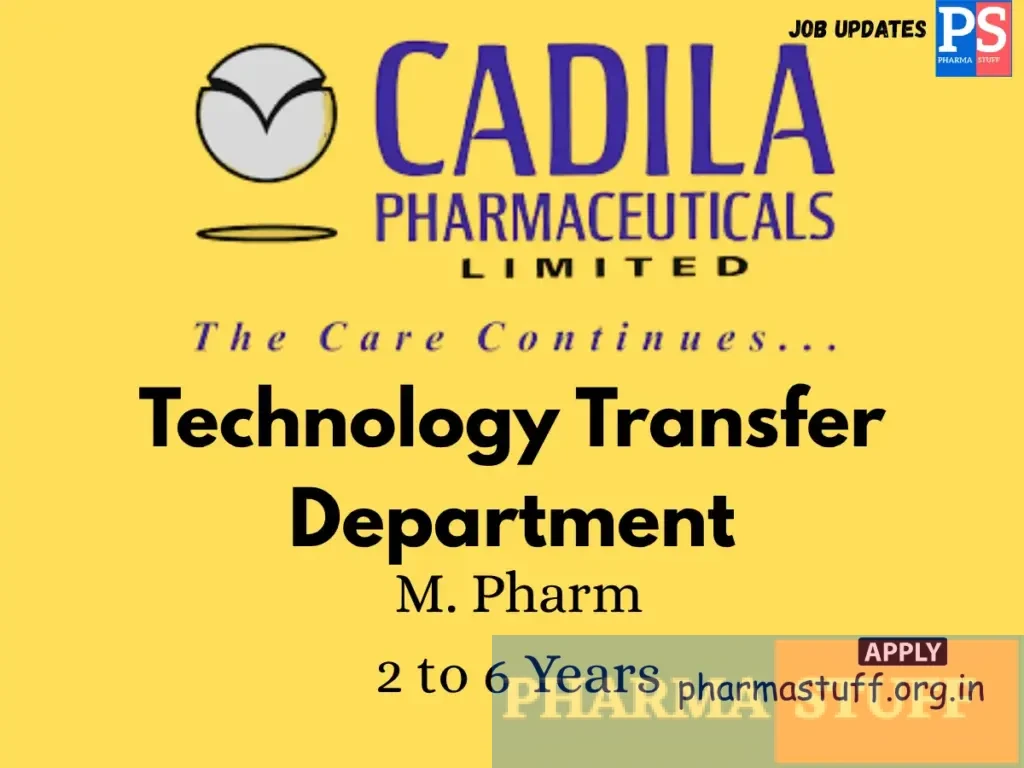 Cadila Pharmaceuticals Hiring Technology Transfer Department