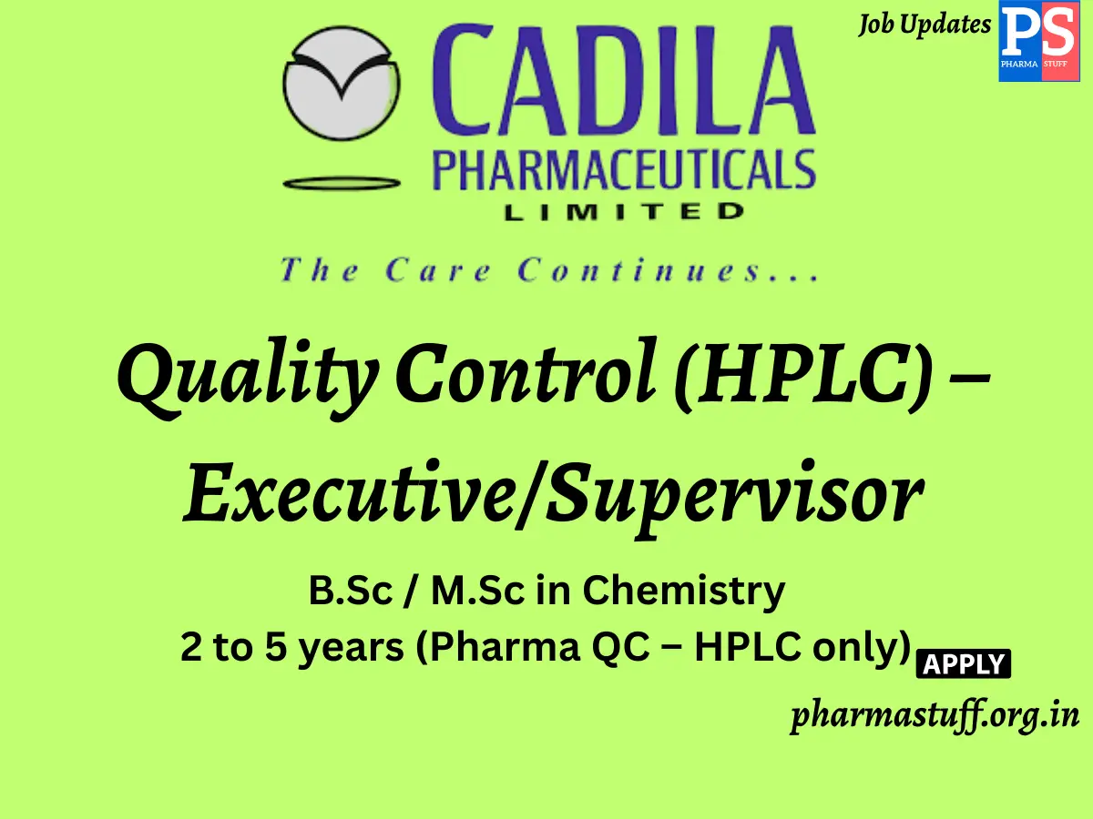 Cadila Pharmaceuticals Walk in Quality Control HPLC –