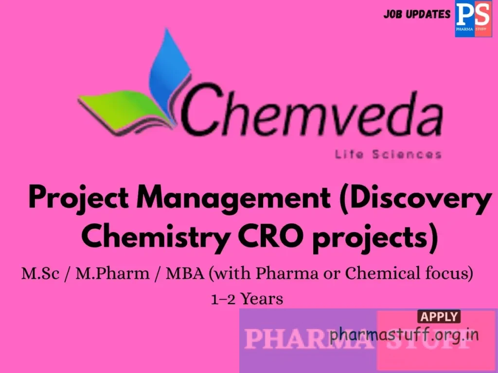 Chemveda Life Sciences Hiring Project Management (Discovery Chemistry CRO projects)