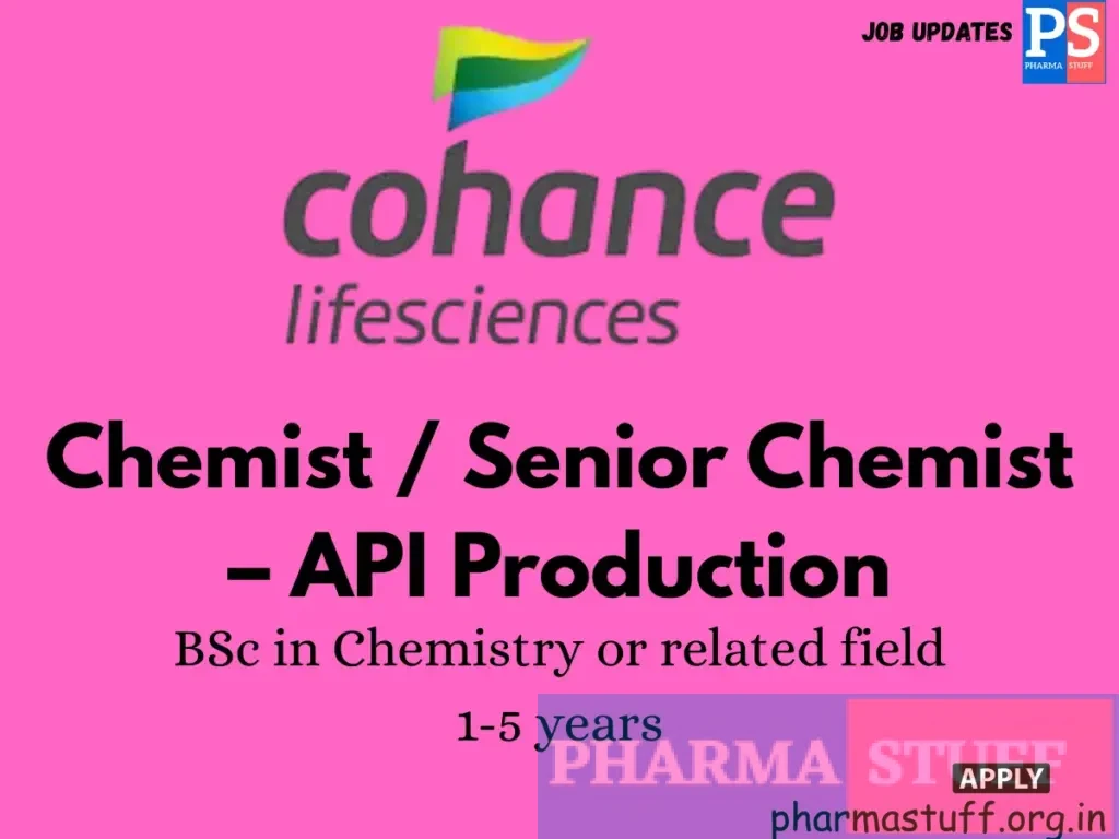Cohance Walk-in Chemist / Senior Chemist – API Production