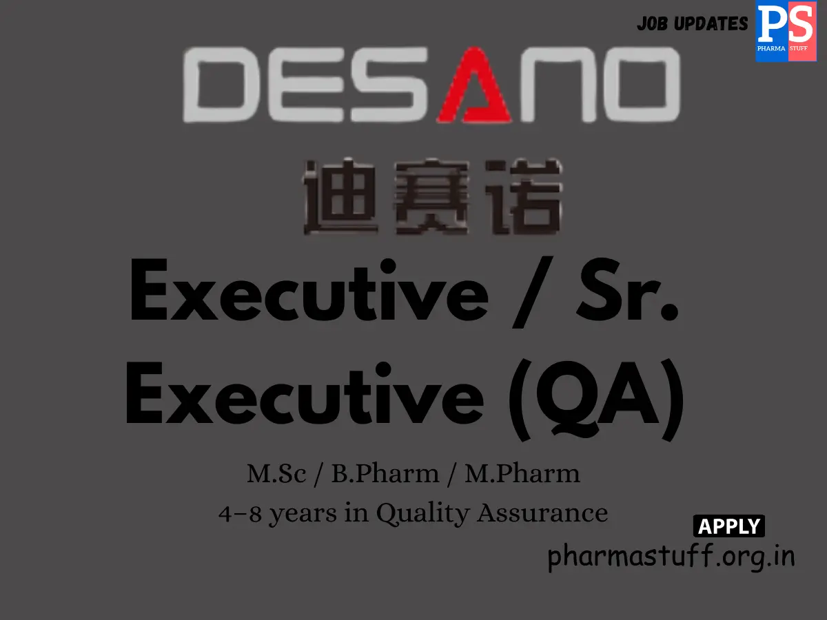 Desano Pharmaceuticals Hiring QA Executives Sr.