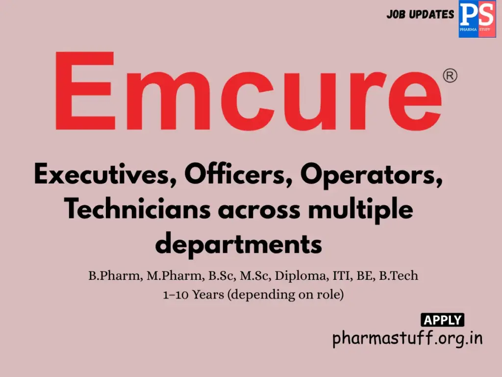 Emcure Pharma Walk-In Production, QC, QA, Micro, Warehouse & Engineering