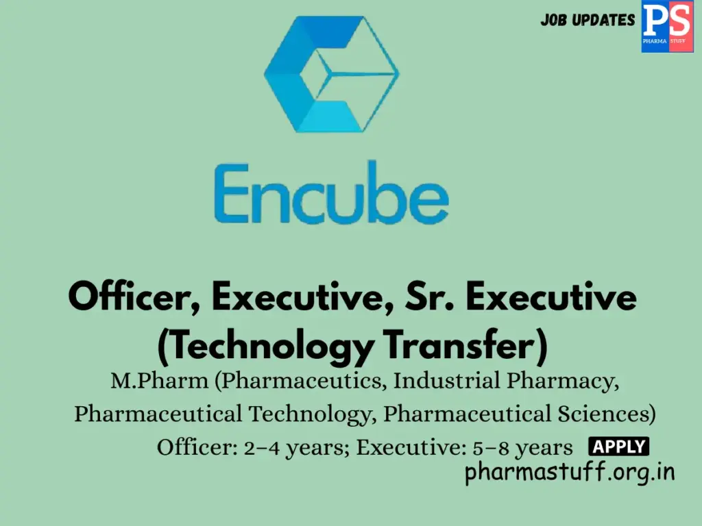 Encube Ethicals Hiring Officer, Executive, and Sr. Executive