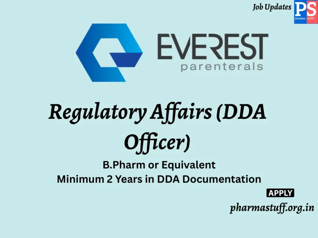 Everest Parenterals Hiring Regulatory Affairs (DDA Officer)