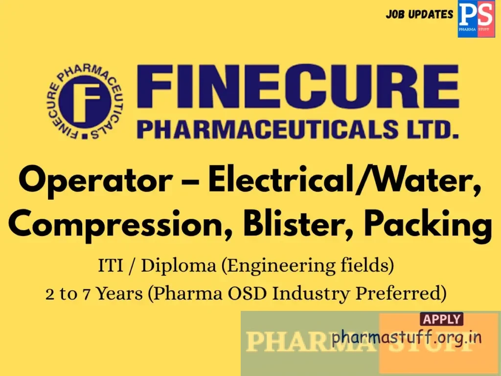 Finecure Pharmaceuticals Walk-In Operator – Electrical/Water, Compression, Blister, Packing