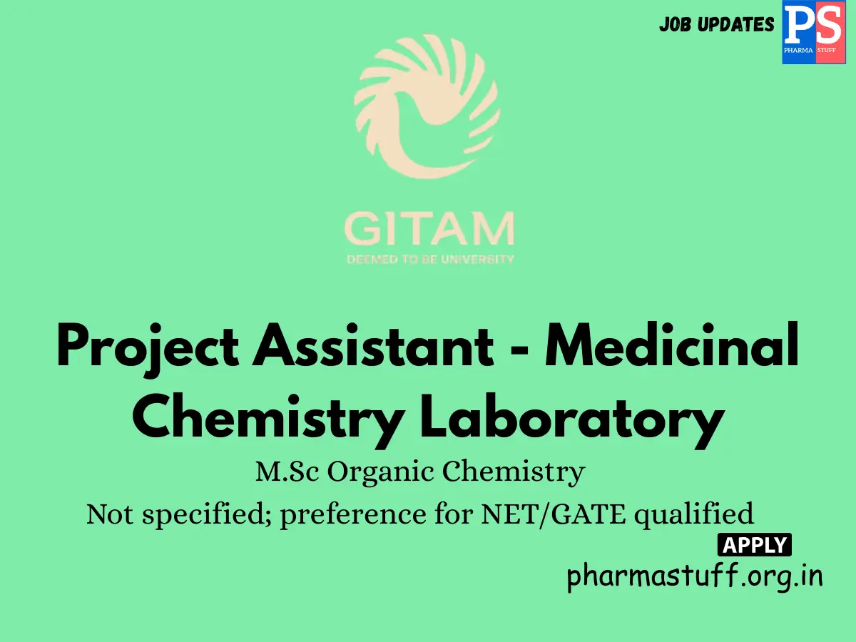 GITAM Hiring Project Assistant Medicinal Chemistry Laboratory