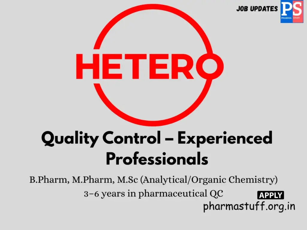 Hetero Drugs Hiring QC professionals