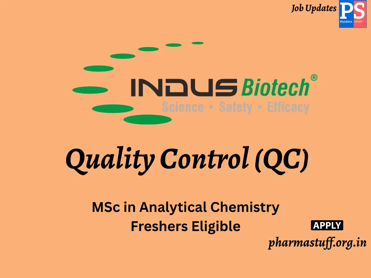 Indus Biotech Hiring Quality Control QC
