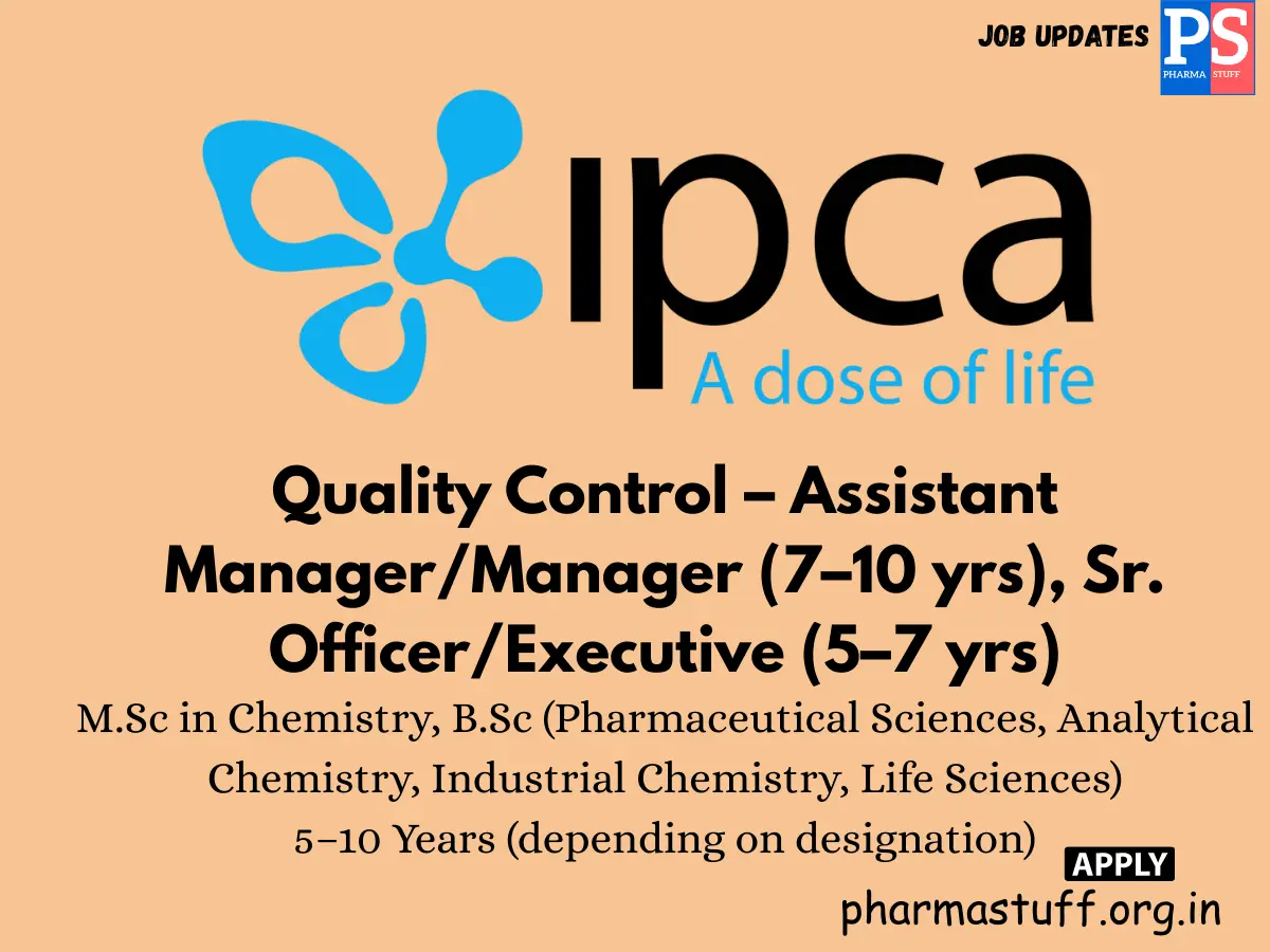 Ipca Laboratories Hiring Quality Control QC Department