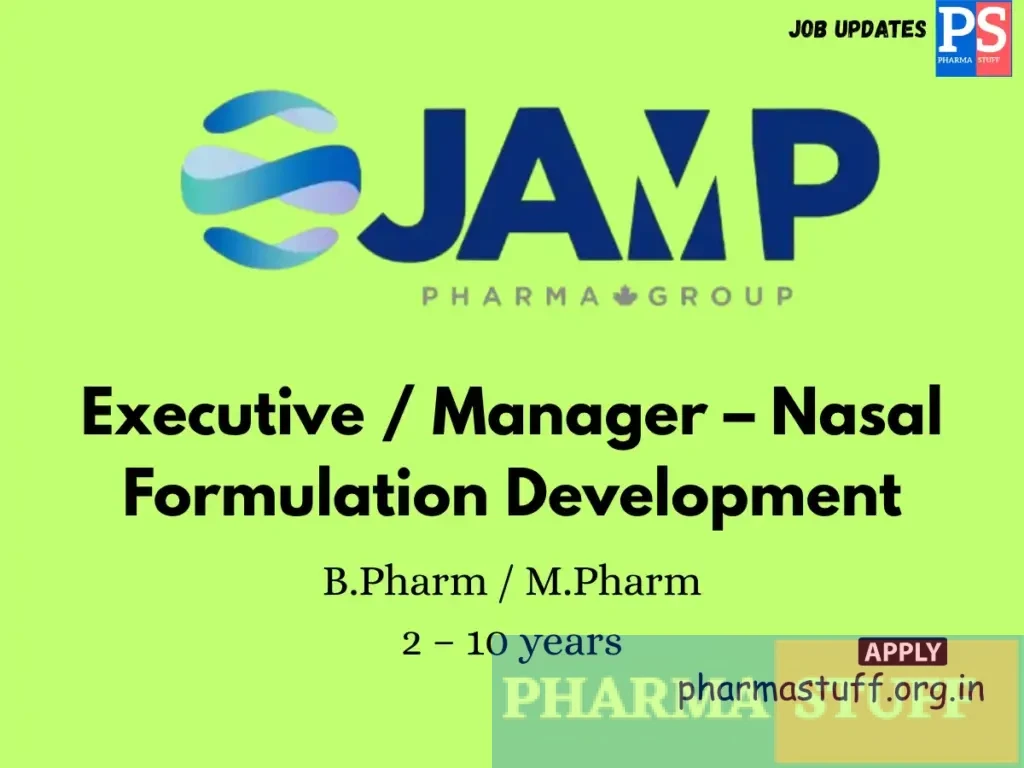 JAMP India Ceutic Walk-in Executive / Manager – Nasal Formulation Development