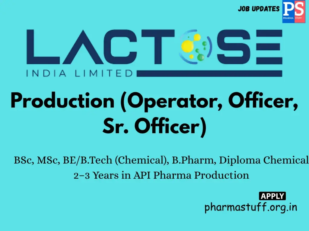 Lactose India Hiring Production (Operator, Officer, Sr. Officer)