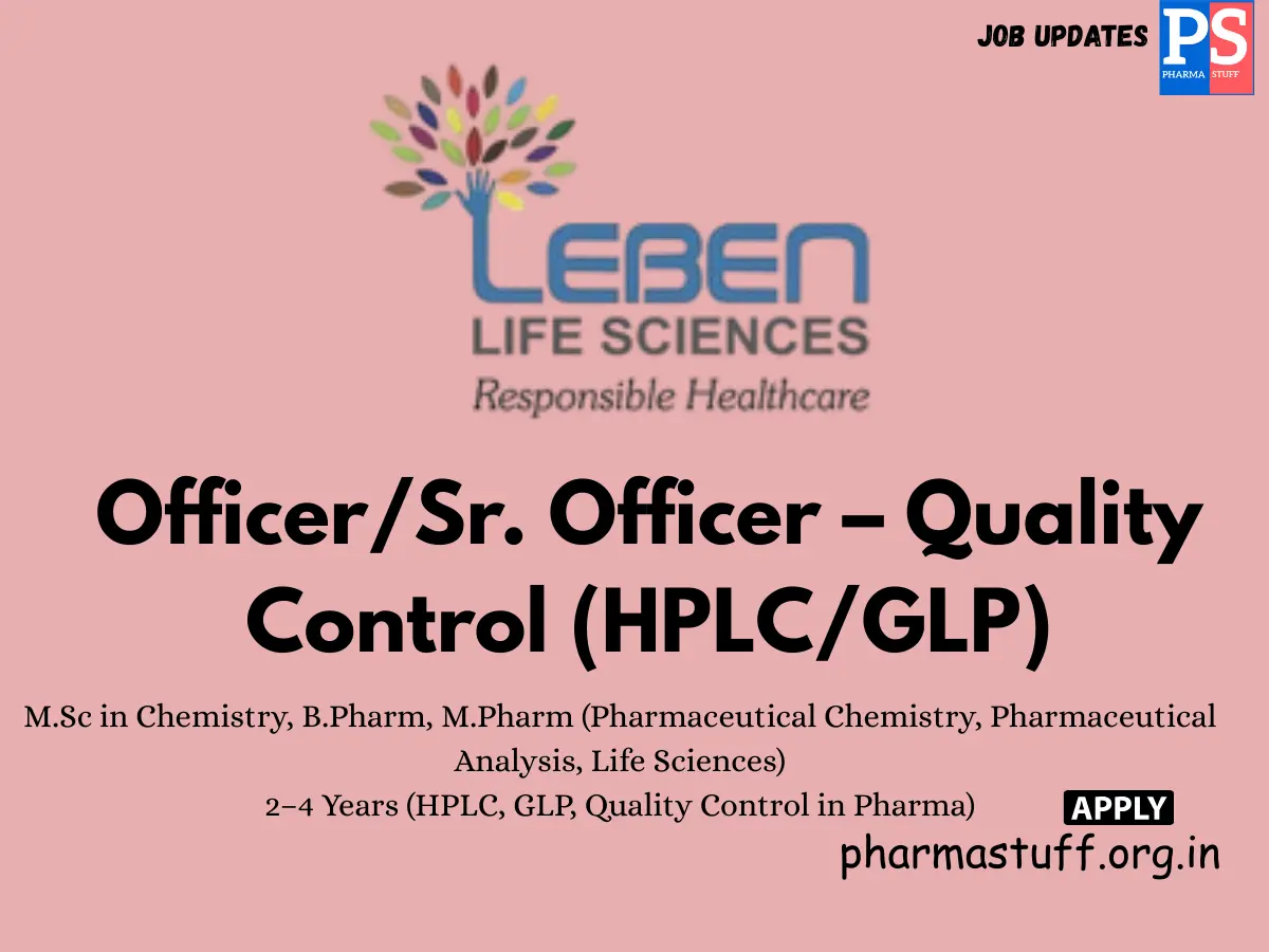 Leben Life Sciences Hiring OfficerSr. Officer – Quality Control HPLC GLP
