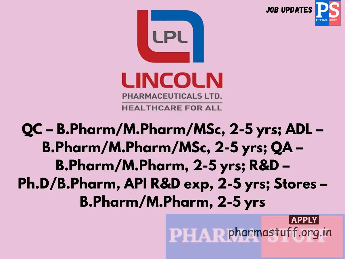Lincoln Pharmaceuticals Walk in QC RD QA ADL