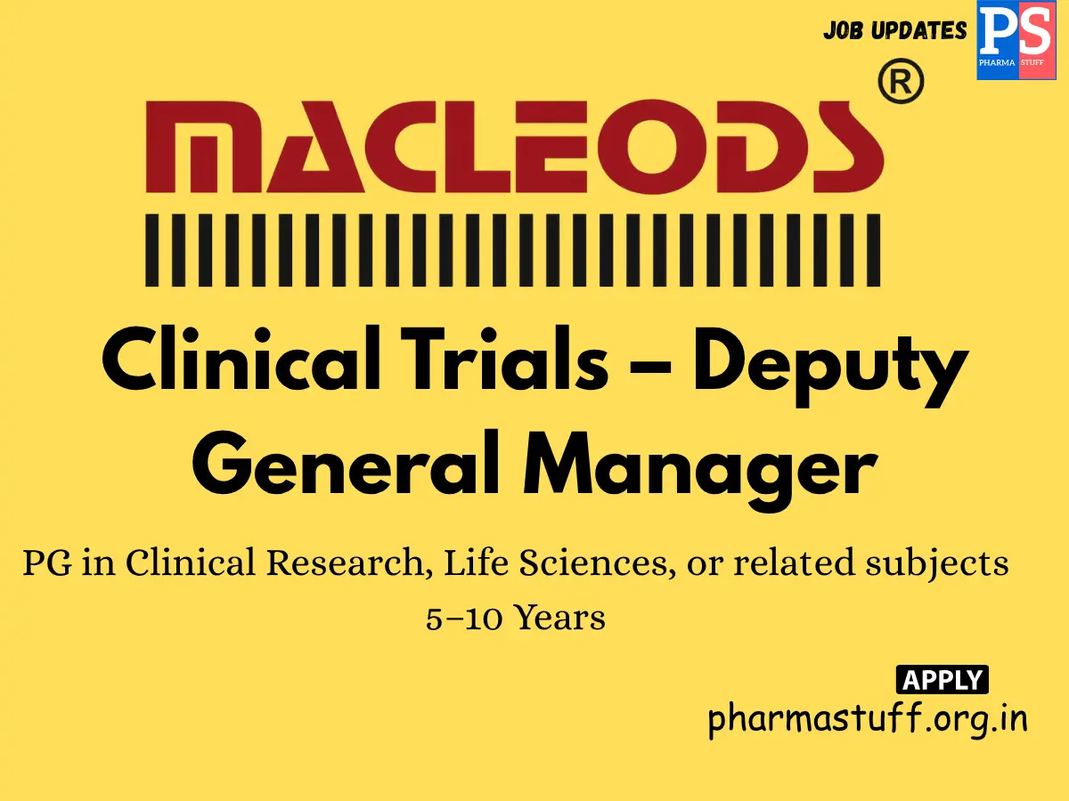 Macleods Hiring Clinical Trials – Deputy General Manager