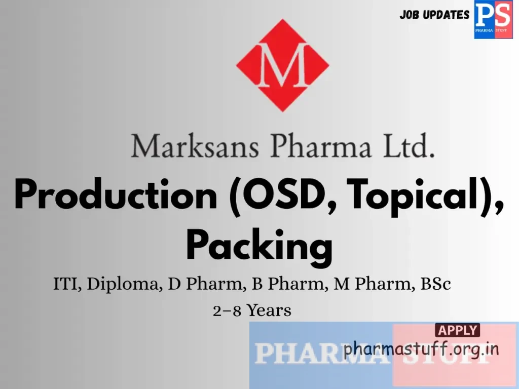 Marksans Pharma Hiring Production (OSD, Topical), Packing