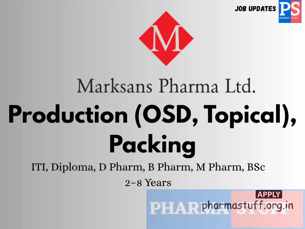 Marksans Pharma Hiring Production OSD Topical Packing