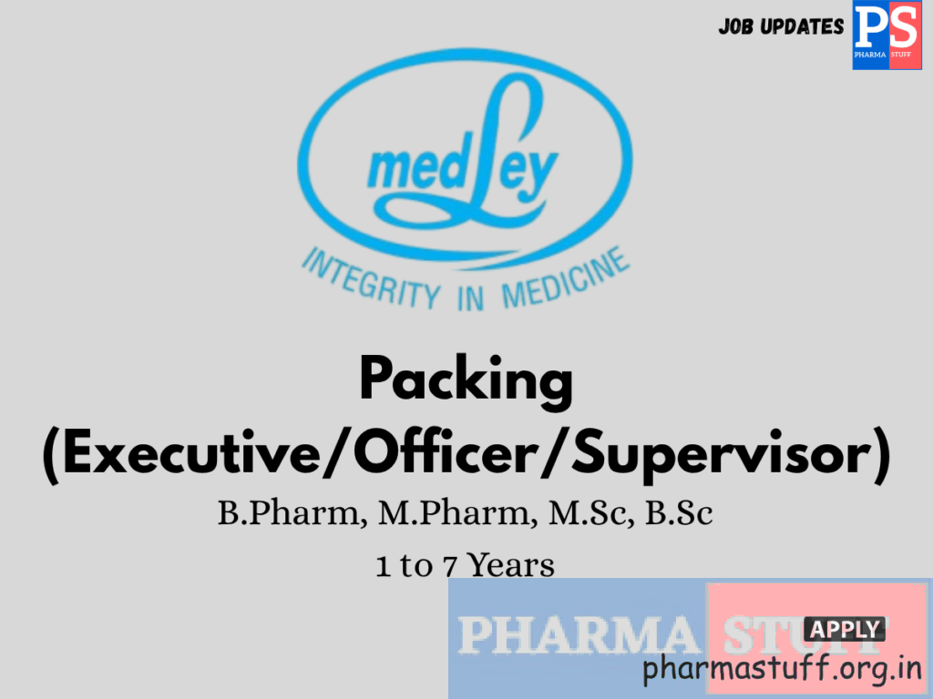 Medley Pharmaceuticals Walk-In Packing (Executive/Officer/Supervisor)