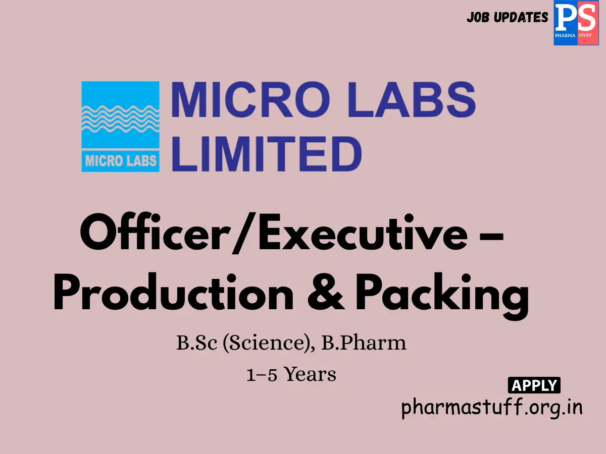 Micro Labs Hiring Production and Packing