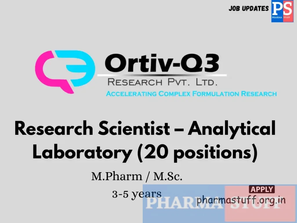 Ortiv-Q3 Hiring Research Scientist – Analytical Laboratory (20 positions)
